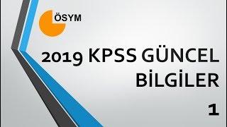 2019 KPSS GÜNCEL BİLGİLER 1