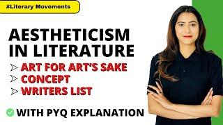 Aestheticism In Literature | Art Movement | Concept, Writers  | Literary Movements | Sunaina Jethani