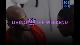 Living 4 The Weekend S3 Ep 1