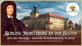 Die Zeit der Herzöge - Barocke Residenzkultur in Zeitz / Schloss Moritzburg an der Elster / Doku HD