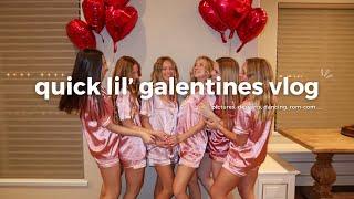 "Galentines" VLOG