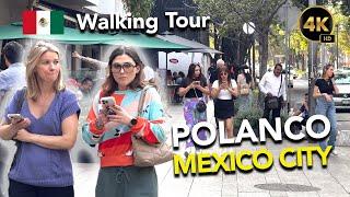 Unveiling POLANCO'S Hidden GEMS  | WALKING TOUR 4K Mexico City LUXURY Neighbourhood 