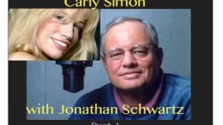 INTERVIEW! - Carly Simon with Jonathan Schwartz 2005 - Part 1