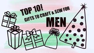 Top 10 Gifts to Sew for Men