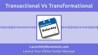 Are You Providing A Transactional Or Transformational Experience?