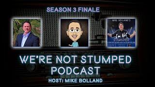 We're Not Stumped Season Three Finale With Host Mike Bolland