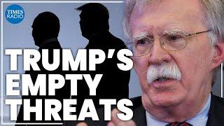 Trump’s ‘empty threats’ to Putin won’t have any impact | John Bolton