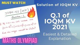 Solution of Q.1 of IOQM-KV 2021 (with full explanation)