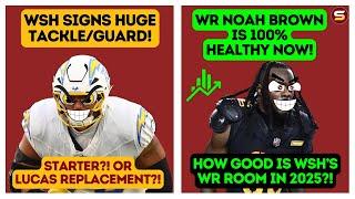 WSH Signs HUGE Tackle! Starter? Lucas Replacement? | Noah Brown is 100% Healthy! WR Room Outlook!