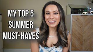 Top 5 Summer Must-Haves