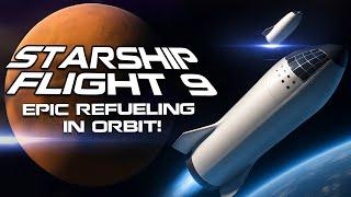 What’s Really Happening on Starship Flight 9? SpaceX’s Bold Orbital Fueling Plan