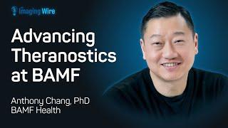 The Imaging Wire Show -- Advancing Theranostics at BAMF