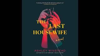 The Last Housewife audiobook Thriller with by Ashley Winstead |  Audiobook Mystery, Suspense part 1