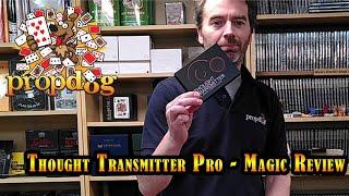 Thought Transmitter Pro - PropDog Magic Review