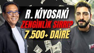 ROBERT KİYOSAKİ ZENGİNLİK SIRRI? 7.500+ DAİRE SAHİBİ OLMAK!