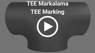 Dikişsiz Çelik TEE Markalama - Carbon Steel Elbow Marking