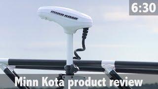 Minn Kota Product Review