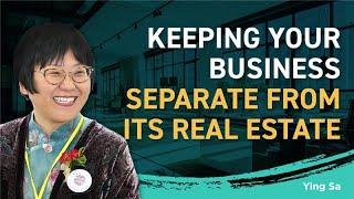 Separating Business From Real Estate can be CRUCIAL For Success