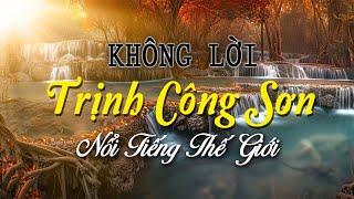 Nhạc Không Lời Trịnh Công Sơn Nổi Tiếng Thế Giới, Hòa Tấu Guitar Những Bài Hát Của Các Ns Tài Hoa