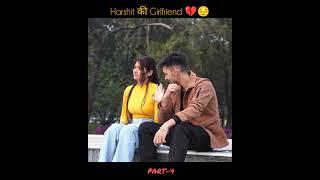 Harshit की Girlfriend || Harshit Prank Tv || Harshit And Ruhi Video || #shorts #trading