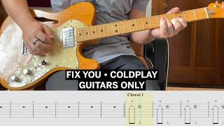 GUITARS ONLY • Fix You Coldplay Cover • Live Version • Guitar Tab • Tutorial • Lesson