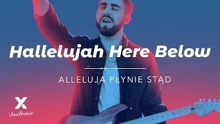 Hallelujah Here Below (Alleluja płynie stąd) - XY Uwielbienie