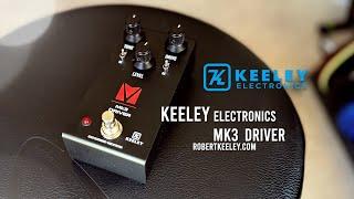 Keeley: Mk3 Driver