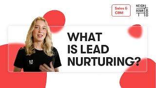 What is Lead Nurturing & How Can It Get You Consistent Sales Success?