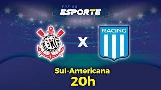 CORINTHIANS X RACING - AO VIVO | COPA SUL-AMERICANA - 24/10/2024