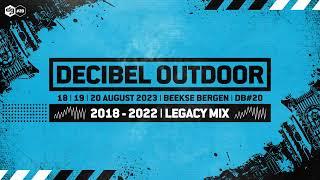 Decibel outdoor 2023 | DB#20 legacy mix | 2018 - 2022