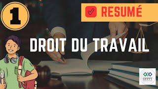 Droit du travail -RÉSUMÉ- partie 1. #ofppt #resume #droitdutravail