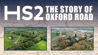 HS2 - The Story of Oxford Road, Aylesbury