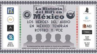 Documental: La Historia del HiFi en México