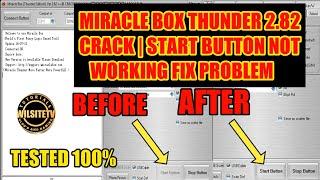 MIRACLE BOX THUNDER 2.82 CRACK | START BUTTON NOT WORKING FIX PROBLEM