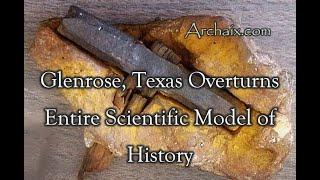 Glenrose, Texas Overturns Entire Scientific Model of History