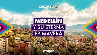 VIAJAR A MEDELLÍN: lo que debes saber y top lugares