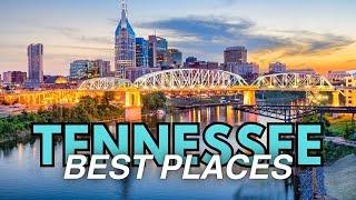 10 Best Places to Live in Tennessee