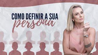 Aulão Aberto - Como definir a sua Persona