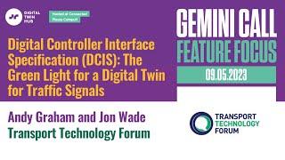 Gemini Call Feature Focus - 9 May 2023 - Andy Graham and Jon Wade, Transport Technology Forum