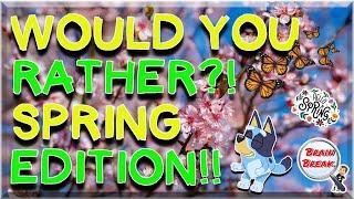 Would You Rather? Spring Edition! | Fun Fitness For Kids | This or That | Spring Workout | GoNoodle
