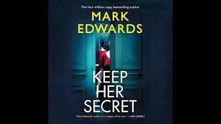 Mark Edwards - Keep Her Secret | Audiobook Mystery, Thriller & Suspense