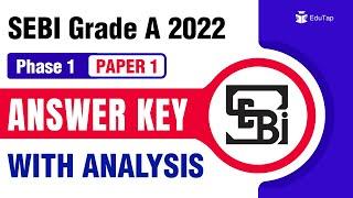 SEBI Grade A 2022 Examination Phase 1 Paper 1 Analysis and Answer Key | Cut Off Marks | Paper Level