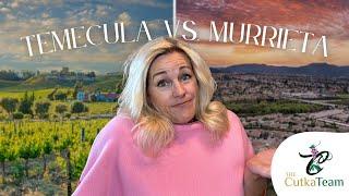 Temecula, CA vs Murrieta, CA | What are the Differences?