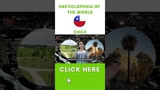 CHILE - Encyclopedia of the World by Tanishi | Geography - Currency - History - Culture #shorts