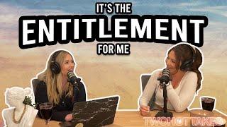 It's The Entitlement For Me... Reddit Reactions -- FULL LENGTH EPISODE!