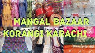 Mangal Bazar | korangi Crossing | karachi | Shopping