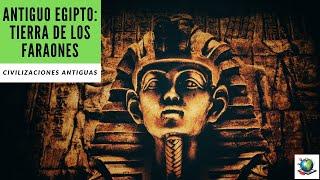 Antiguo Egipto: Tierra de los faraones – Vista Previa