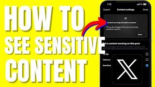 How to Change Your (X) Twitter Settings to See Sensitive Content (2024)