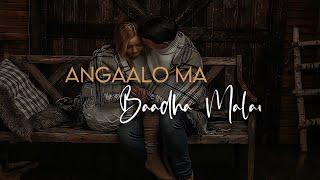 Angaalo Ma Badha Malai - Ashu Feat. H airo ( Lyrics ) || Melody Sansar ||