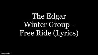 The Edgar Winter Group - Free Ride (Lyrics HD)